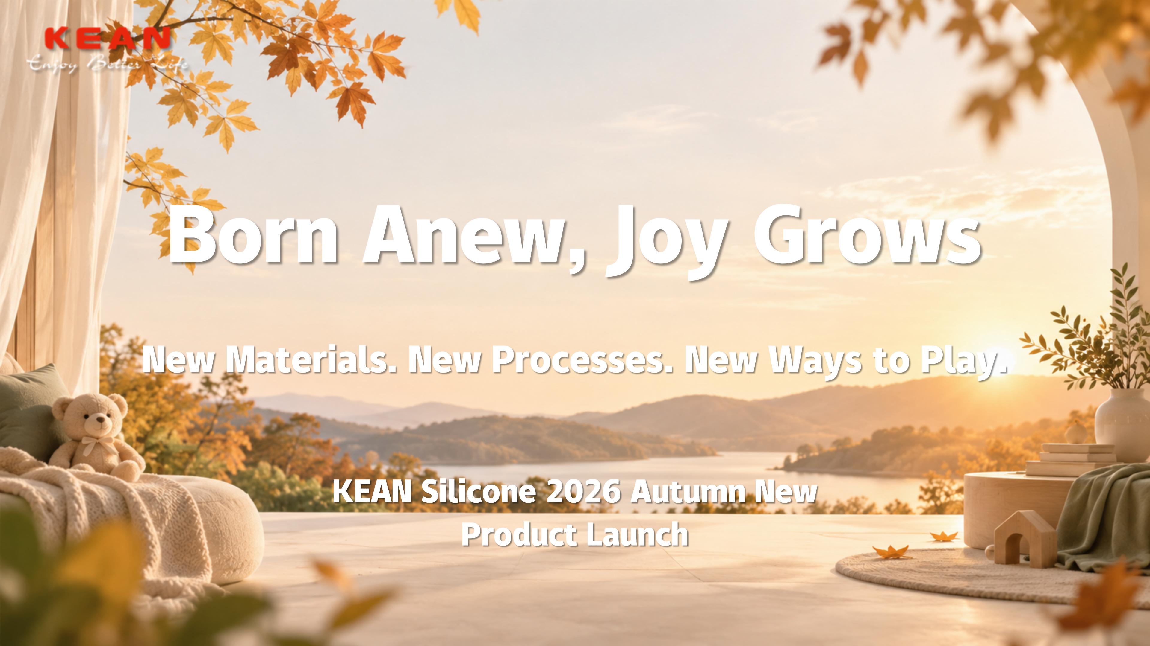 KEAN Silicone Unveils Its 2026 Autumn New Product Collection